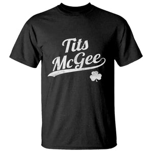 Tits McGee T Shirt Funny St Patricks Day Adult Humor Shamrocks TS11 Black Print Your Wear