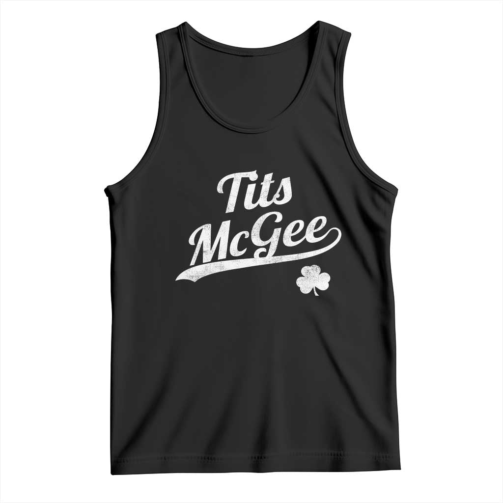 Tits McGee Tank Top Funny St Patricks Day Adult Humor Shamrocks TS11 Black Print Your Wear