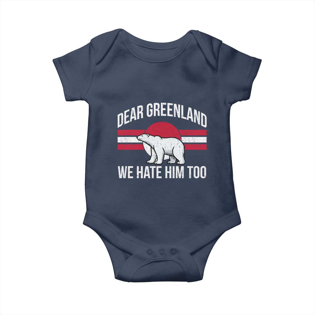 Dear Greenland We Hate Him Too Baby Onesie Polar Bear Political Protest TS11 Navy Print Your Wear