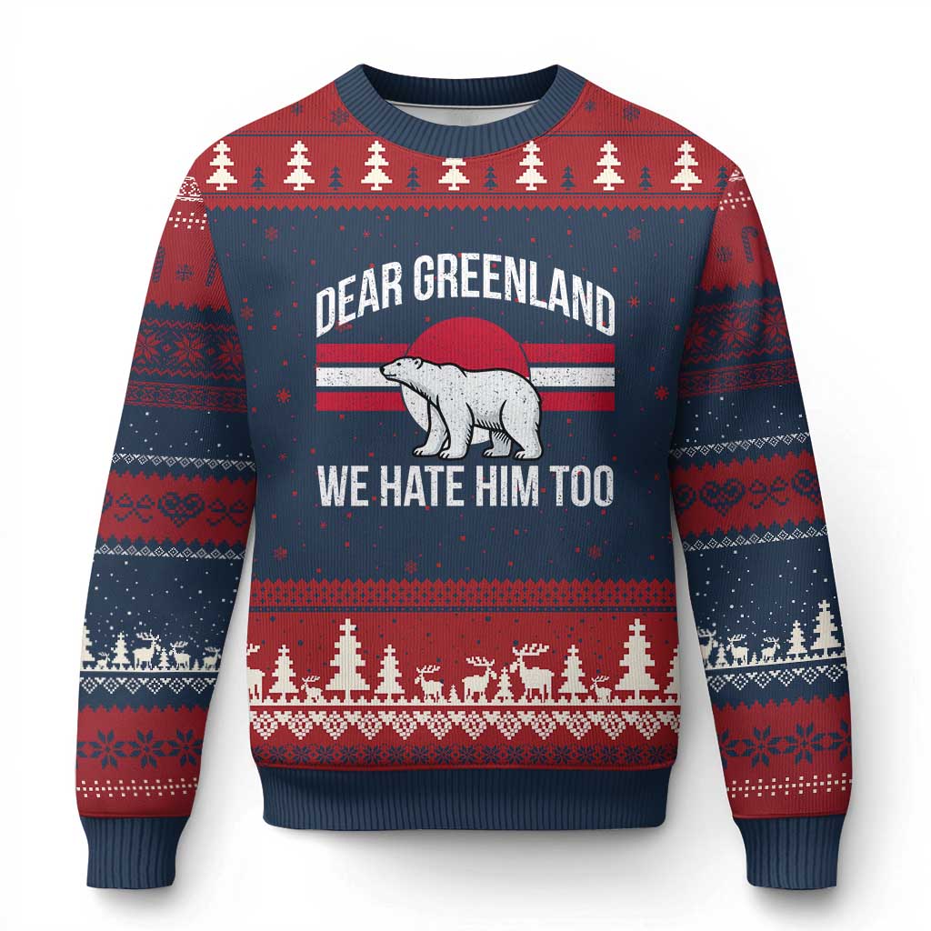 Dear Greenland We Hate Him Too Ugly Christmas Sweater Polar Bear Political Protest TS11 Navy Red Print Your Wear