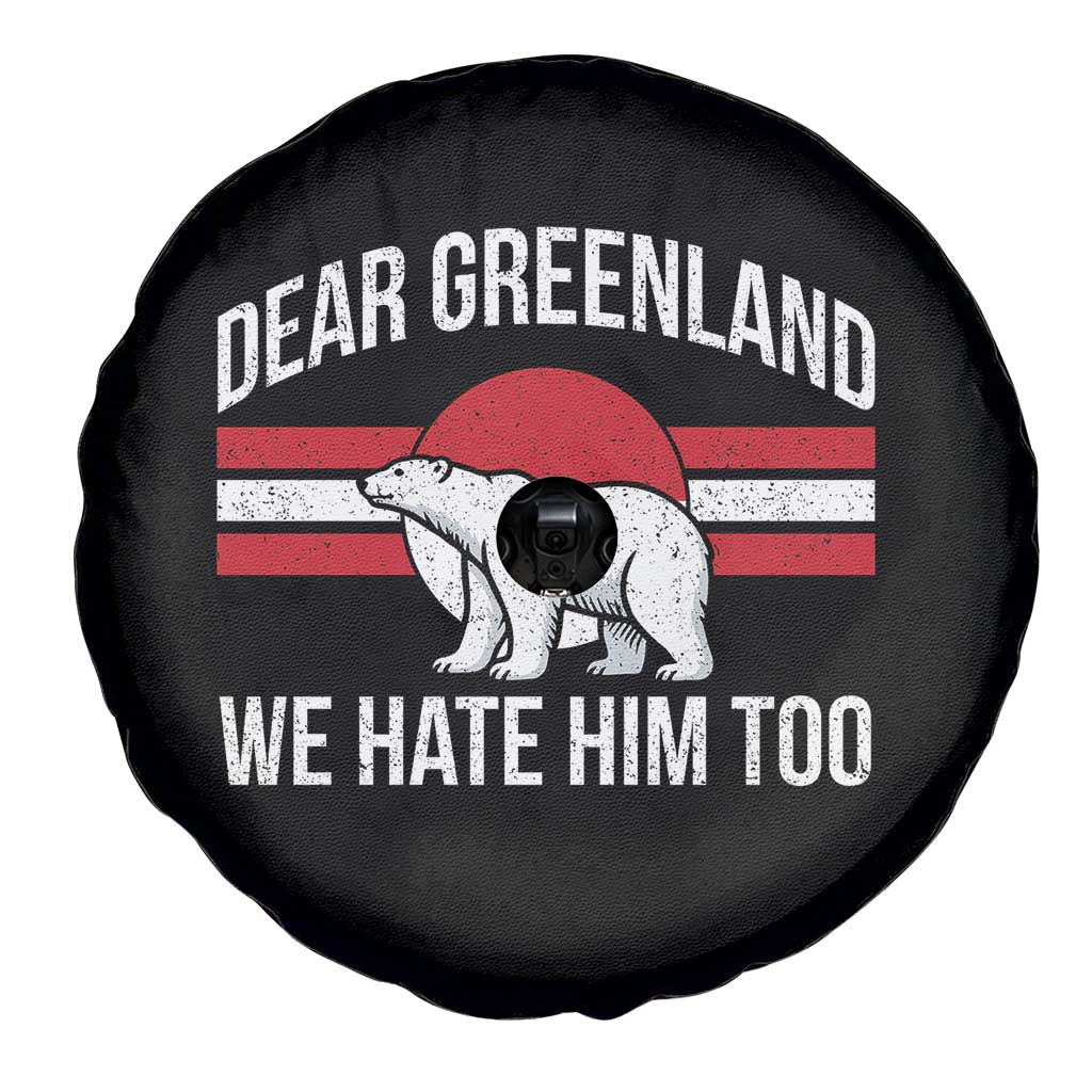 Dear Greenland We Hate Him Too Spare Tire Cover Polar Bear Political Protest TS11 Print Your Wear