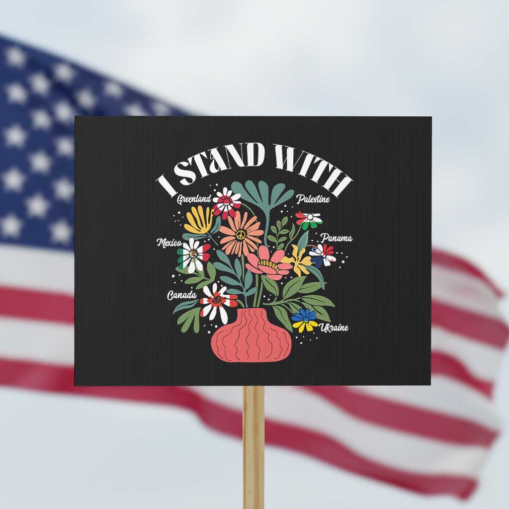 I Stand With Canada Greenland Mexico Panama Gaza Ukraine Protest Sign Retro Floral TS11 Horizontal 18