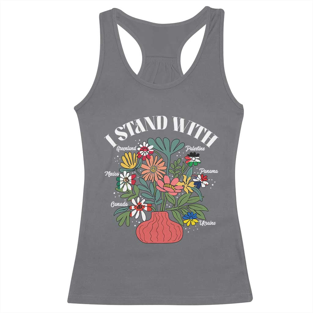 I Stand With Canada Greenland Mexico Panama Gaza Ukraine Racerback Tank Top Retro Floral TS11 Charcoal Print Your Wear