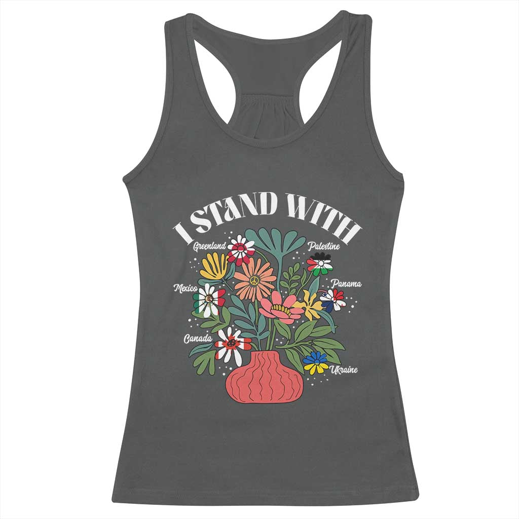 I Stand With Canada Greenland Mexico Panama Gaza Ukraine Racerback Tank Top Retro Floral TS11 Dark Heather Print Your Wear