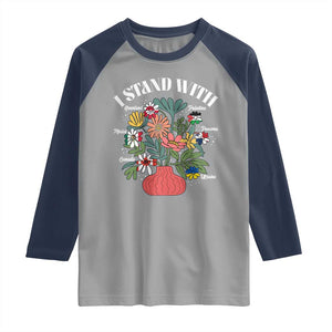 I Stand With Canada Greenland Mexico Panama Gaza Ukraine Raglan Shirt Retro Floral TS11 Sport Gray Navy Print Your Wear