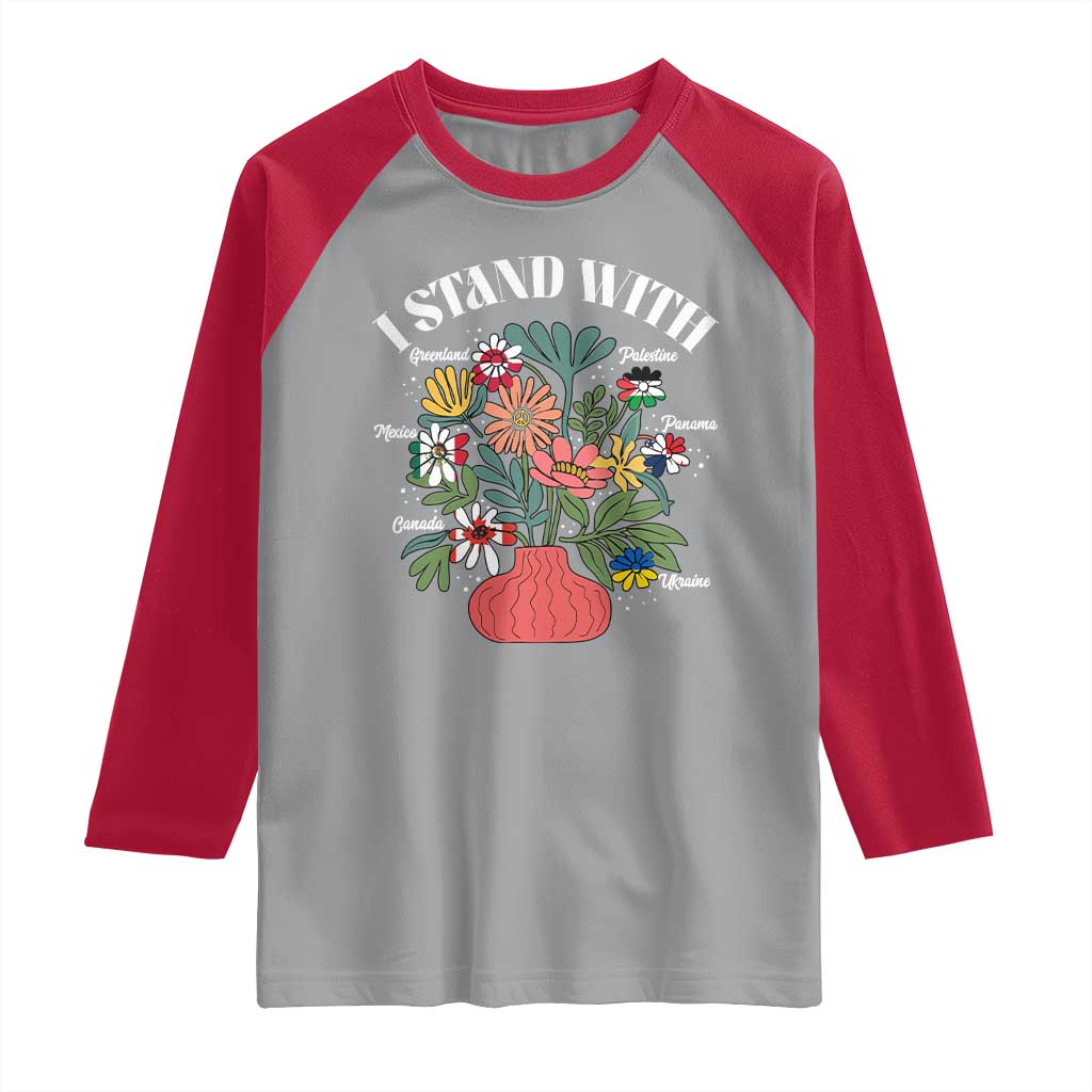 I Stand With Canada Greenland Mexico Panama Gaza Ukraine Raglan Shirt Retro Floral TS11 Sport Gray Red Print Your Wear