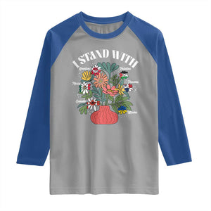I Stand With Canada Greenland Mexico Panama Gaza Ukraine Raglan Shirt Retro Floral TS11 Sport Gray Royal Print Your Wear