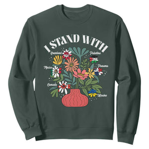 I Stand With Canada Greenland Mexico Panama Gaza Ukraine Sweatshirt Retro Floral TS11 Dark Forest Green Print Your Wear