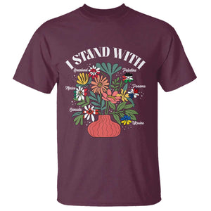 I Stand With Canada Greenland Mexico Panama Gaza Ukraine T Shirt Retro Floral TS11 Maroon Print Your Wear