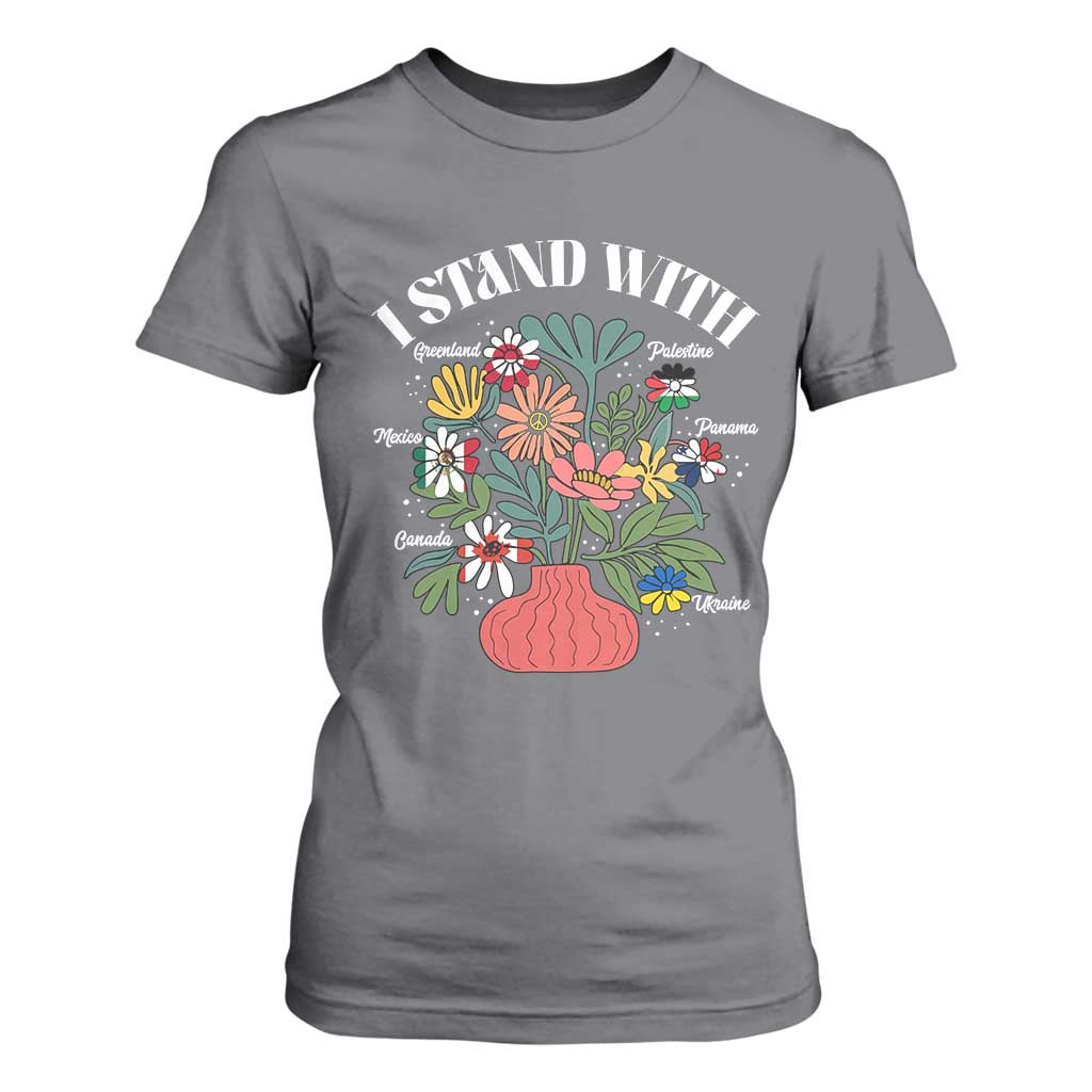 I Stand With Canada Greenland Mexico Panama Gaza Ukraine T Shirt For Women Retro Floral TS11 Charcoal Print Your Wear