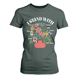 I Stand With Canada Greenland Mexico Panama Gaza Ukraine T Shirt For Women Retro Floral TS11 Dark Forest Green Print Your Wear