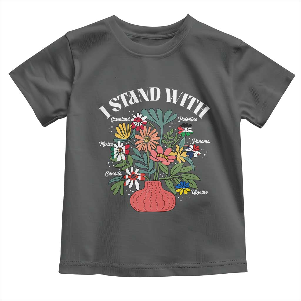 I Stand With Canada Greenland Mexico Panama Gaza Ukraine Toddler T Shirt Retro Floral TS11 Dark Heather Print Your Wear