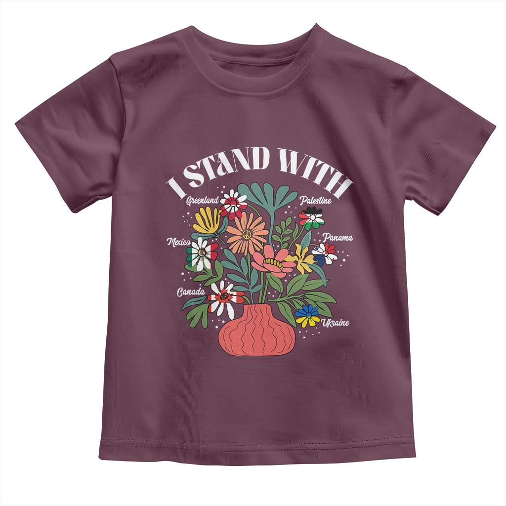 I Stand With Canada Greenland Mexico Panama Gaza Ukraine Toddler T Shirt Retro Floral TS11 Maroon Print Your Wear