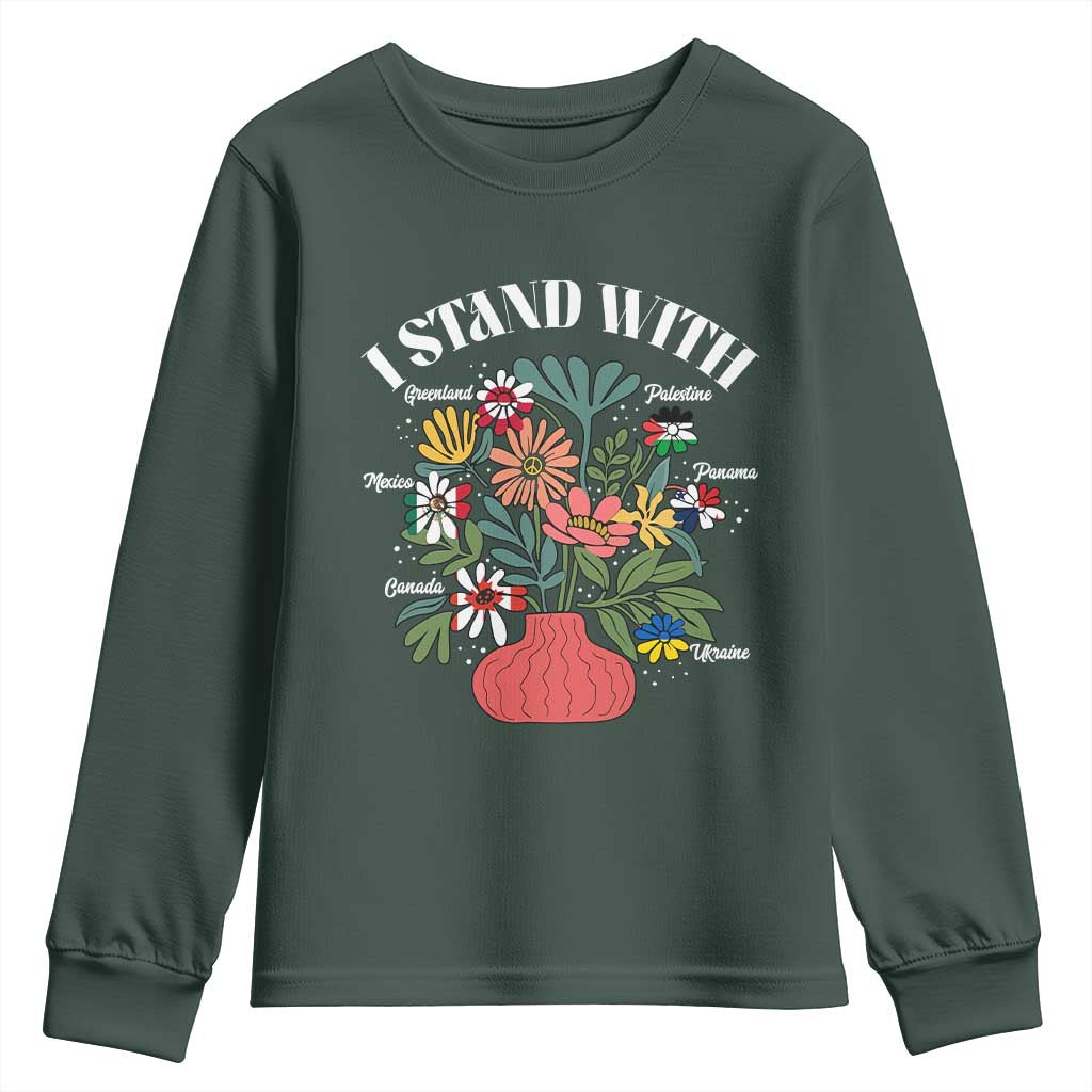 I Stand With Canada Greenland Mexico Panama Gaza Ukraine Youth Sweatshirt Retro Floral TS11 Dark Forest Green Print Your Wear
