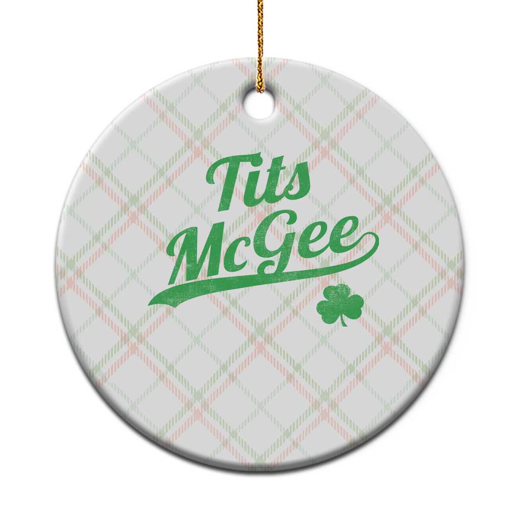 Tits McGee Ceramic Ornament Funny Womens St Patricks Day Vintage Shamrocks TS11 1pc Christmas Plaid Print Your Wear