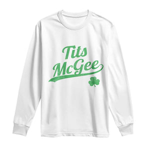 Tits McGee Long Sleeve Shirt Funny Womens St Patricks Day Vintage Shamrocks TS11 White Print Your Wear