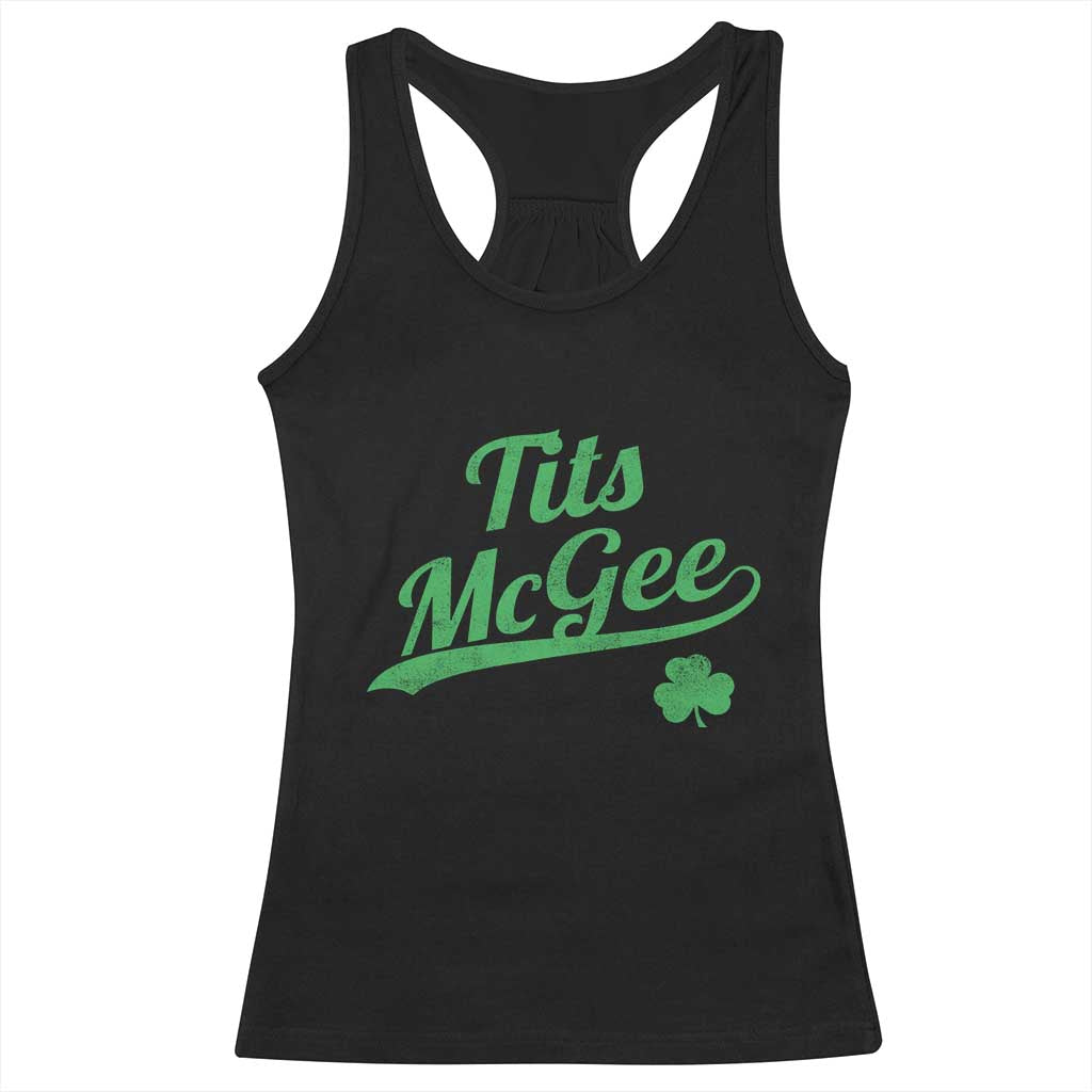 Tits McGee Racerback Tank Top Funny Womens St Patricks Day Vintage Shamrocks TS11 Black Print Your Wear