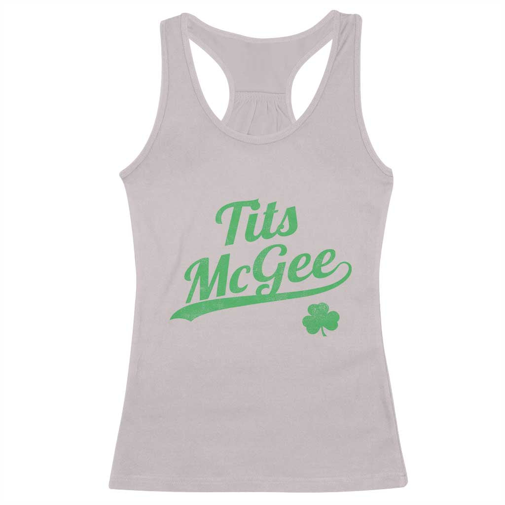 Tits McGee Racerback Tank Top Funny Womens St Patricks Day Vintage Shamrocks TS11 Ice Gray Print Your Wear