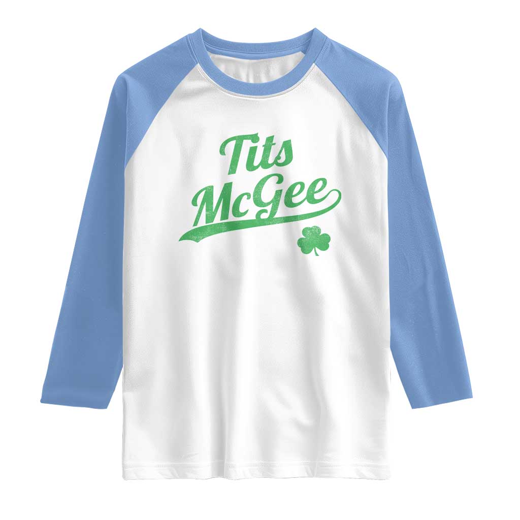 Tits McGee Raglan Shirt Funny Womens St Patricks Day Vintage Shamrocks TS11 White Carolina Blue Print Your Wear