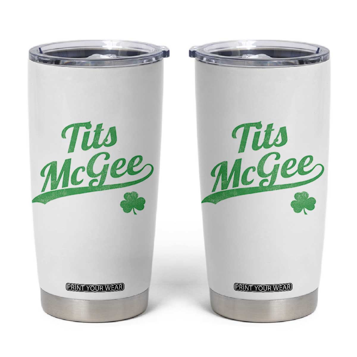Tits McGee Tumbler Cup Funny Womens St Patricks Day Vintage Shamrocks TS11 White Print Your Wear