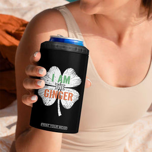 Funny St Patricks Day I Am The Ginger 4 in 1 Can Cooler Tumbler Irish Redhead Shamrock TS11 Print Your Wear