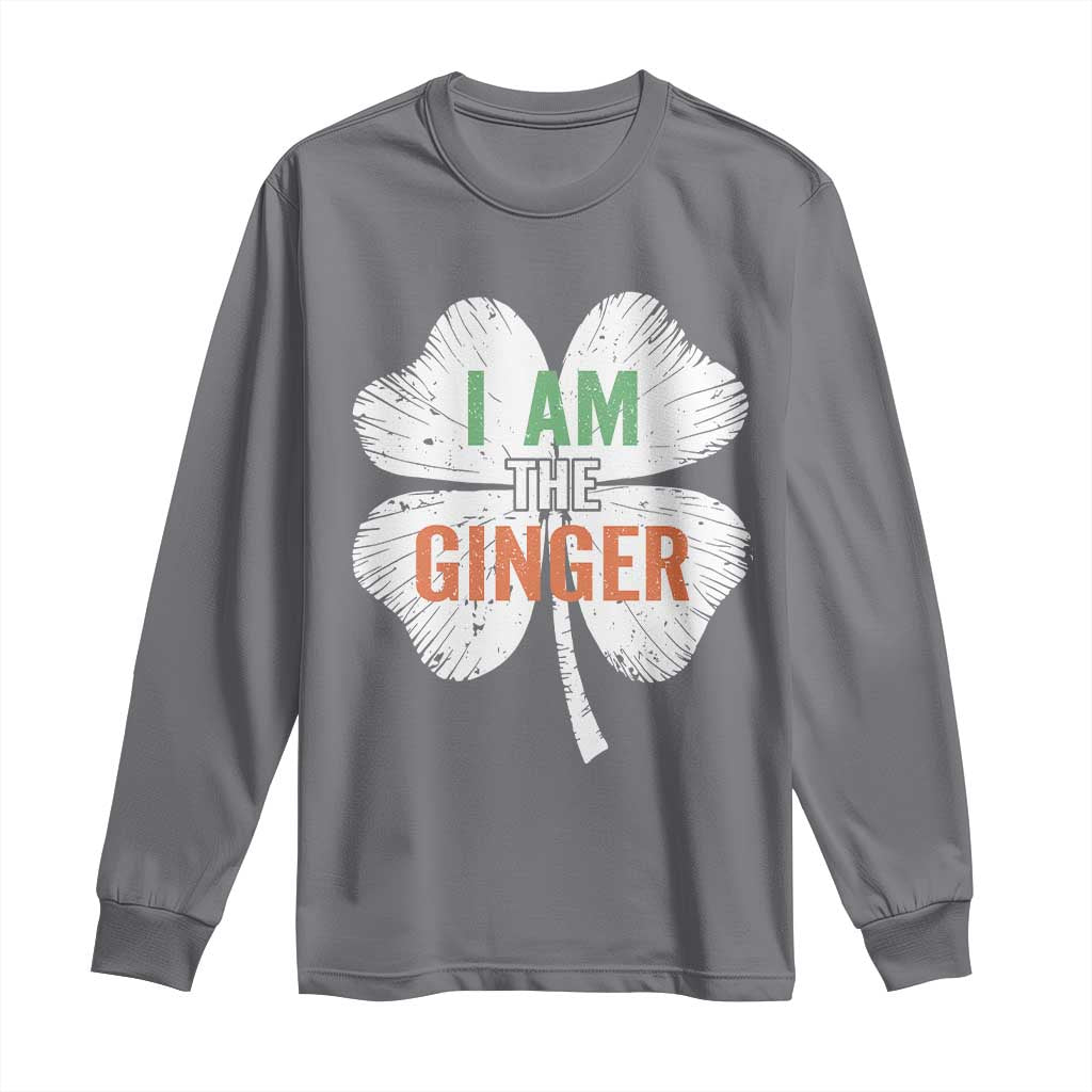 Funny St Patricks Day I Am The Ginger Long Sleeve Shirt Irish Redhead Shamrock TS11 Charcoal Print Your Wear