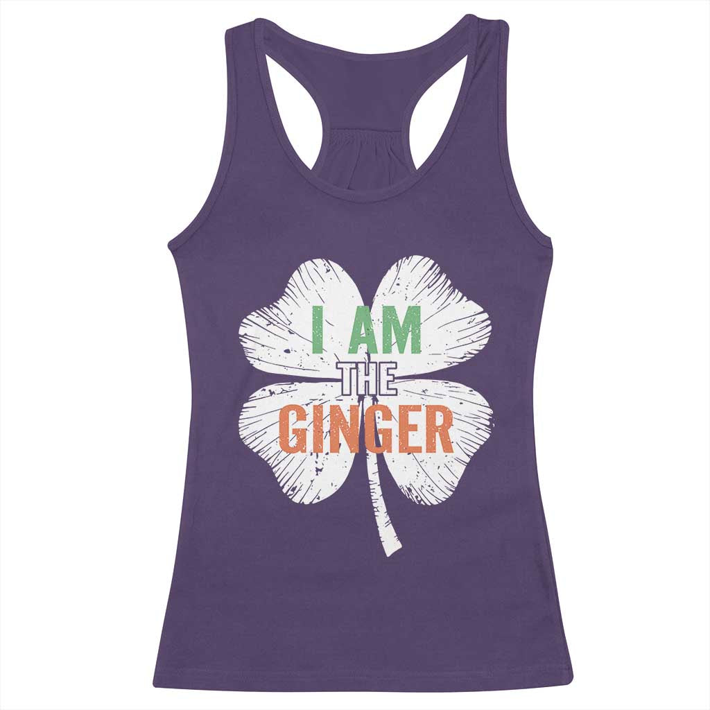 Funny St Patricks Day I Am The Ginger Racerback Tank Top Irish Redhead Shamrock TS11 Purple Print Your Wear