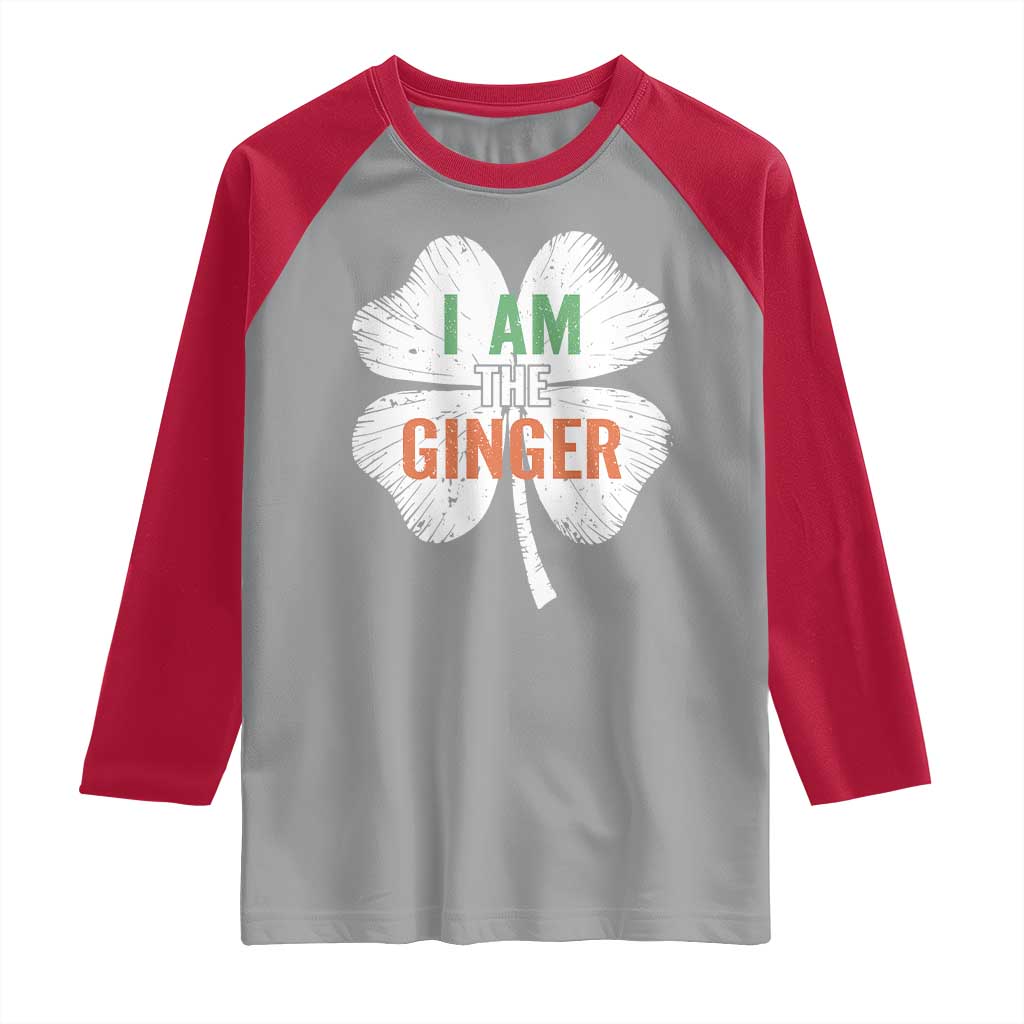 Funny St Patricks Day I Am The Ginger Raglan Shirt Irish Redhead Shamrock TS11 Sport Gray Red Print Your Wear