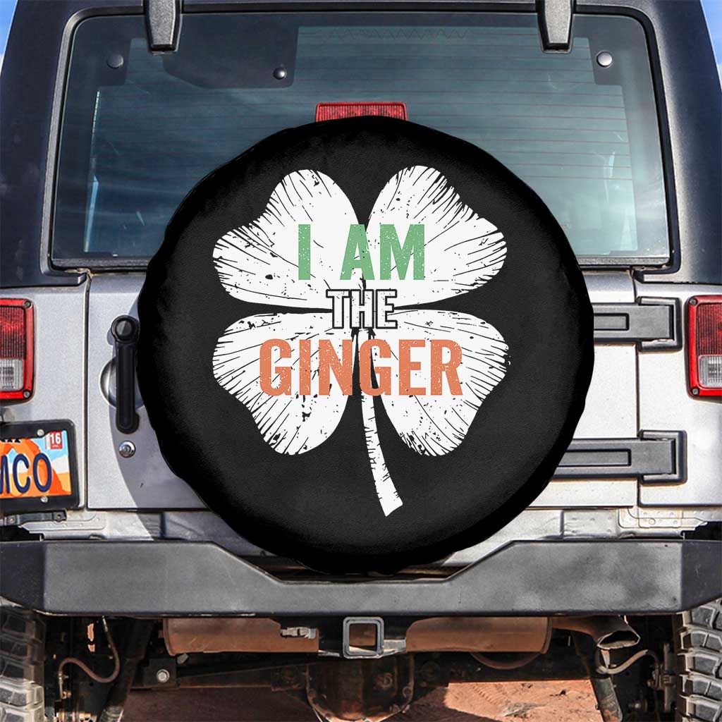 Funny St Patricks Day I Am The Ginger Spare Tire Cover Irish Redhead Shamrock TS11 No hole Black Print Your Wear