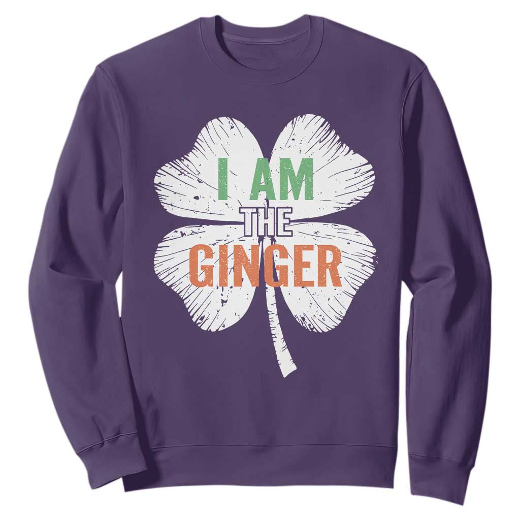 Funny St Patricks Day I Am The Ginger Sweatshirt Irish Redhead Shamrock TS11 Purple Print Your Wear