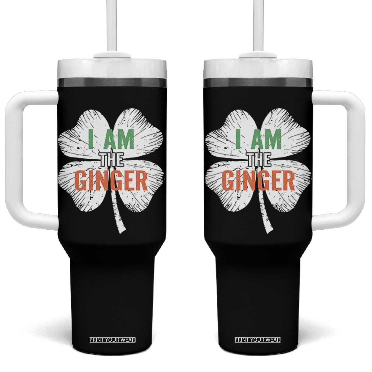 Funny St Patricks Day I Am The Ginger Tumbler With Handle Irish Redhead Shamrock TS11 One Size: 40 oz Black Print Your Wear
