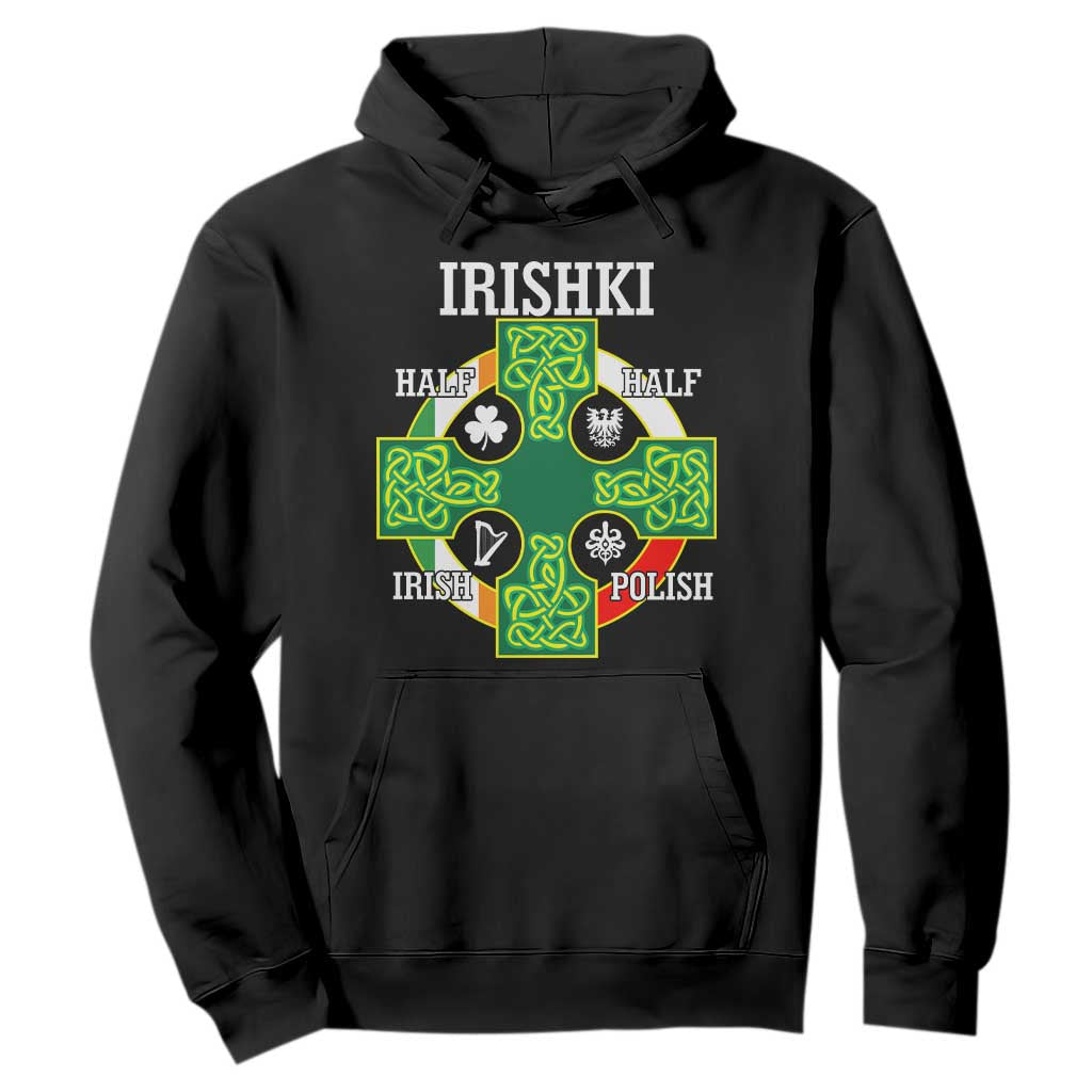 Irishki Half Irish Half Polish Hoodie Celtic Cross St Patricks TS11 Black Print Your Wear