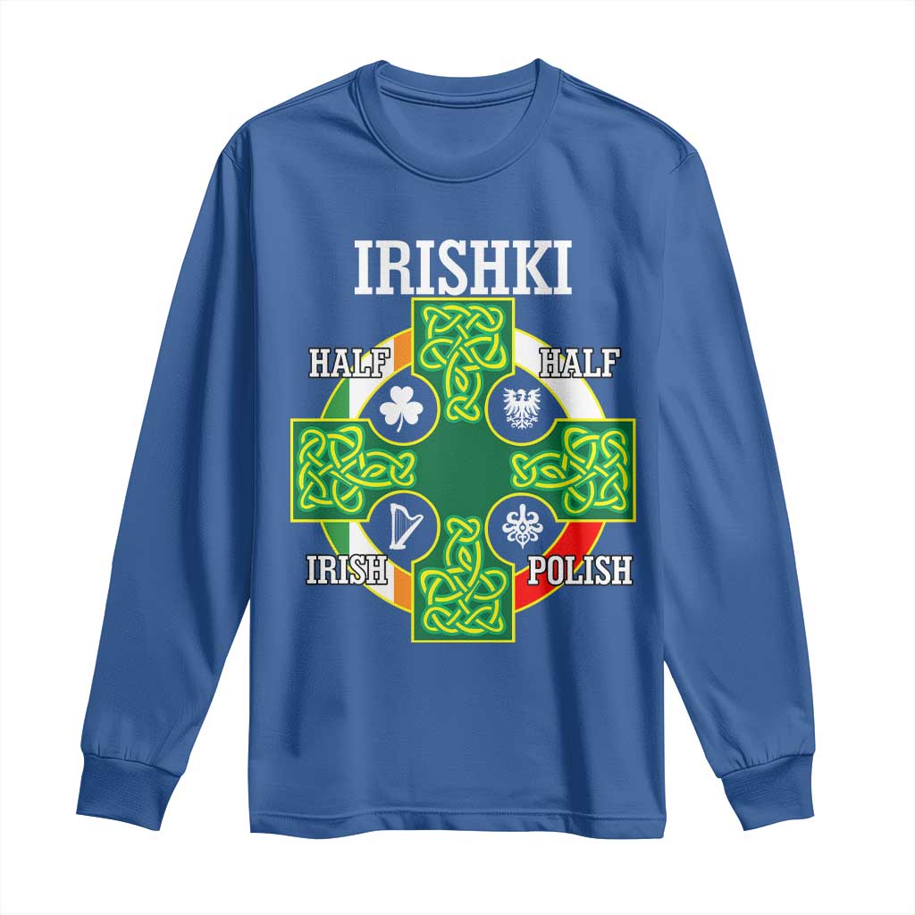 Irishki Half Irish Half Polish Long Sleeve Shirt Celtic Cross St Patricks TS11 Royal Blue Print Your Wear