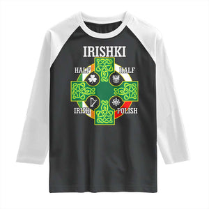 Irishki Half Irish Half Polish Raglan Shirt Celtic Cross St Patricks TS11 Black White Print Your Wear