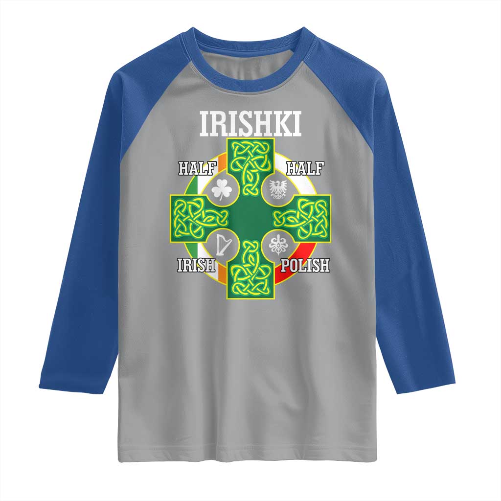 Irishki Half Irish Half Polish Raglan Shirt Celtic Cross St Patricks TS11 Sport Gray Royal Print Your Wear