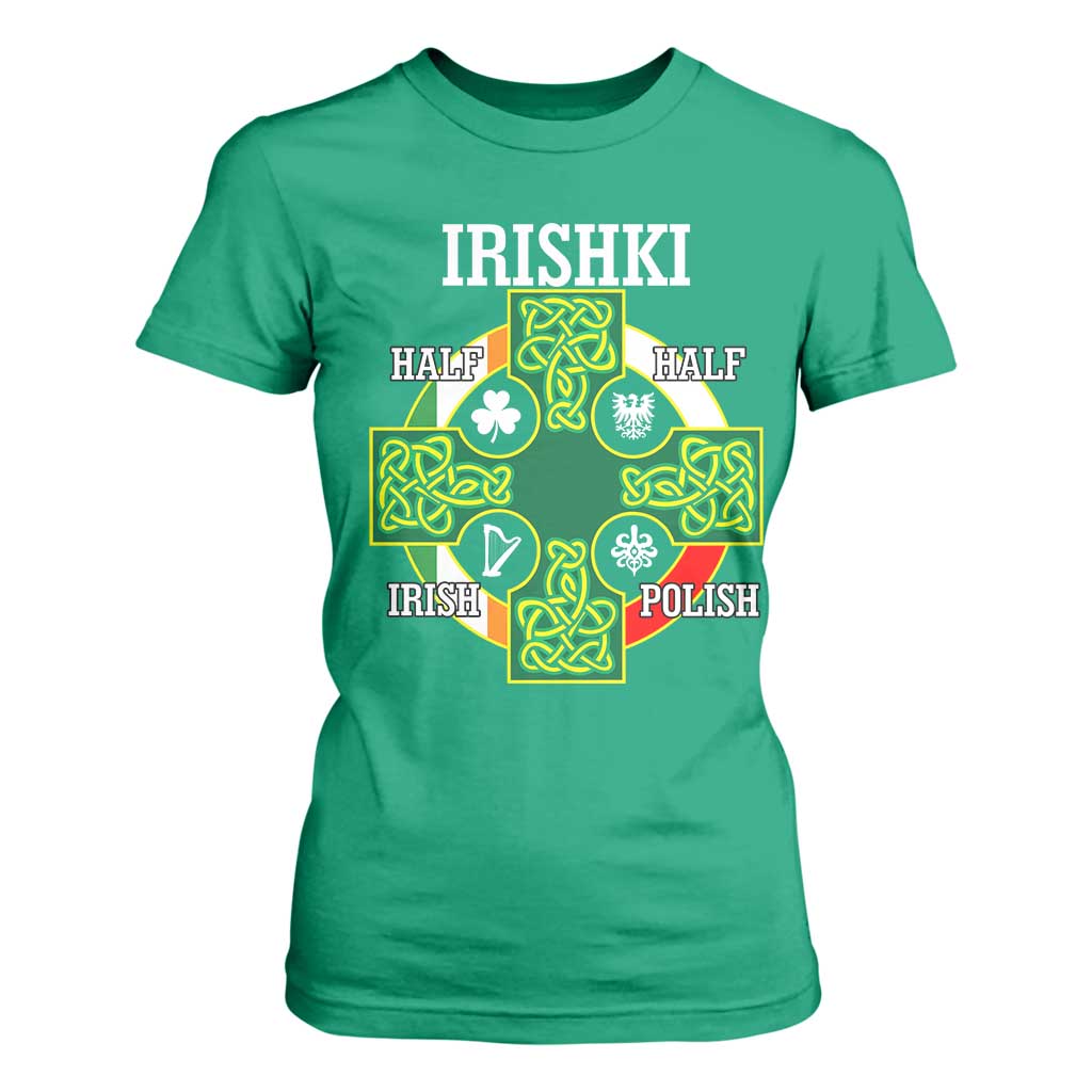 Irishki Half Irish Half Polish T Shirt For Women Celtic Cross St Patricks TS11 Irish Green Print Your Wear