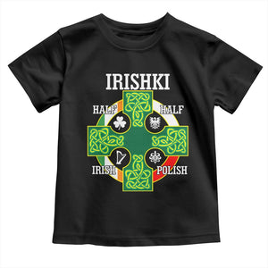 Irishki Half Irish Half Polish Toddler T Shirt Celtic Cross St Patricks TS11 Black Print Your Wear