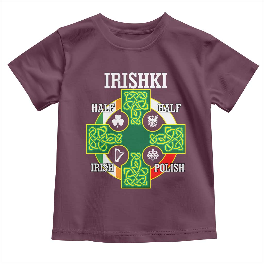 Irishki Half Irish Half Polish Toddler T Shirt Celtic Cross St Patricks TS11 Maroon Print Your Wear