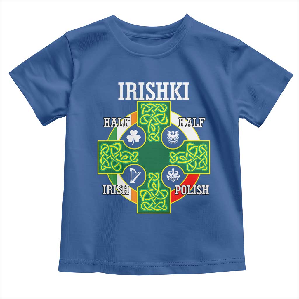 Irishki Half Irish Half Polish Toddler T Shirt Celtic Cross St Patricks TS11 Royal Blue Print Your Wear