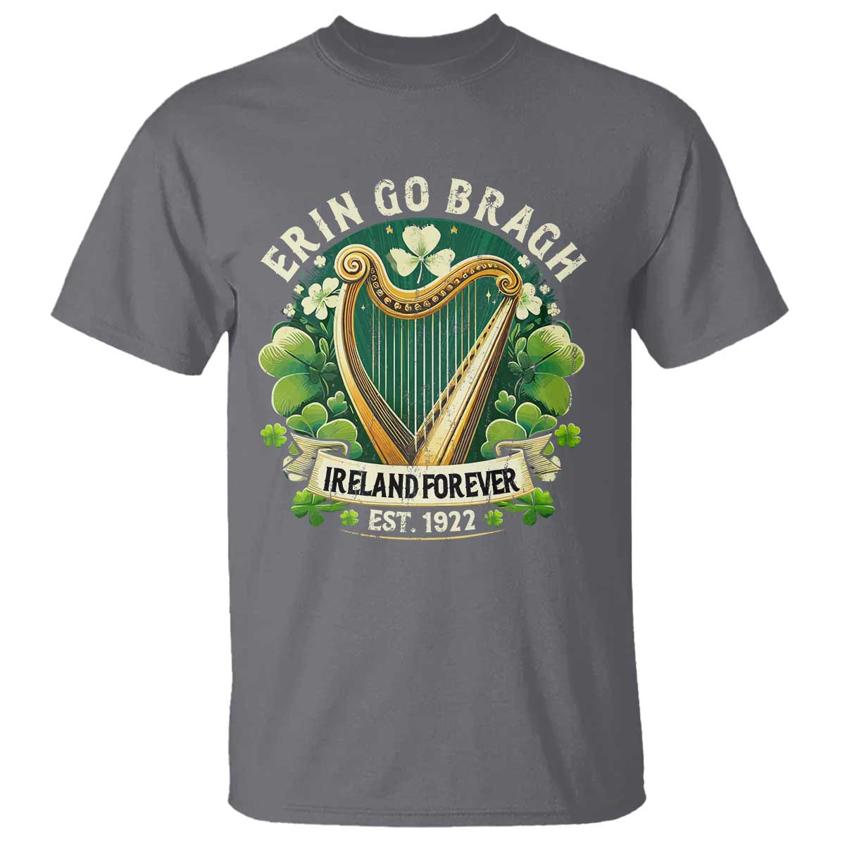 Irish Pride T Shirt Ireland Forever Erin Go Bragh Est 1922 Harp Shamrock TS11 Charcoal Print Your Wear