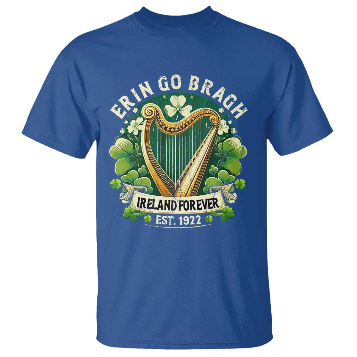 Irish Pride T Shirt Ireland Forever Erin Go Bragh Est 1922 Harp Shamrock TS11 Royal Blue Print Your Wear