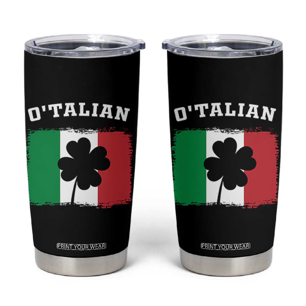 Funny Irish Italian St. Patrick's Day O'Talian Tumbler Cup TS11 Black Print Your Wear