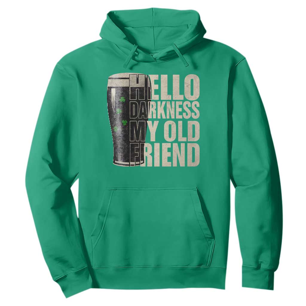 Funny St Patrick's Day Black Irish Beer Hoodie Hello Darkness My Old Friend Shamrock TS11 Irish Green Print Your Wear