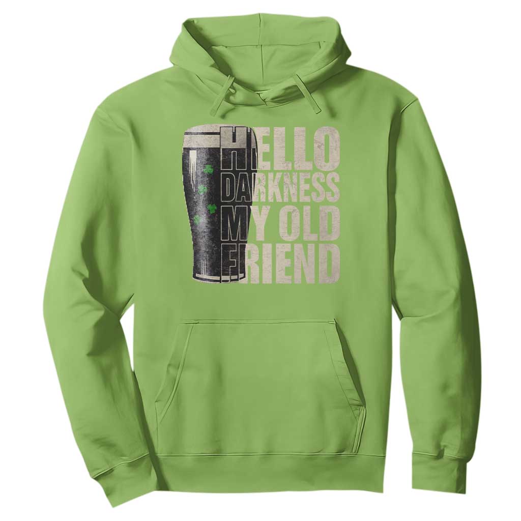 Funny St Patrick's Day Black Irish Beer Hoodie Hello Darkness My Old Friend Shamrock TS11 Lime Print Your Wear