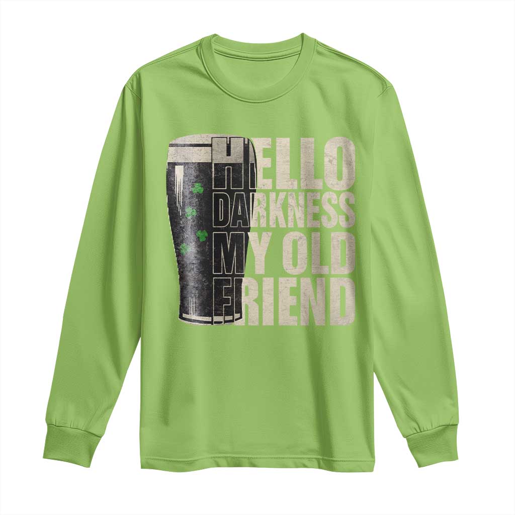Funny St Patricks Day Black Irish Beer Long Sleeve Shirt - Hello Darkness My Old Friend Shamrock Tee TS11 Lime Print Your Wear