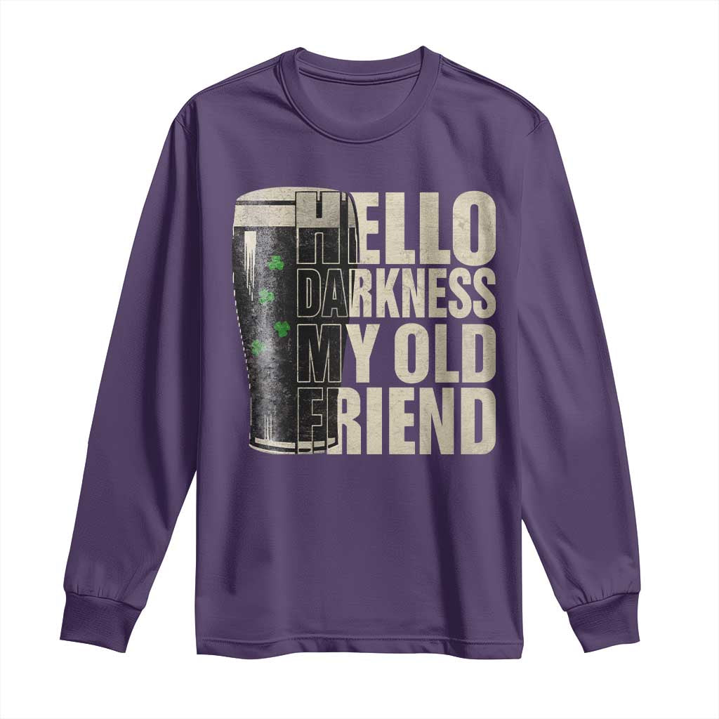 Funny St Patricks Day Black Irish Beer Long Sleeve Shirt - Hello Darkness My Old Friend Shamrock Tee TS11 Purple Print Your Wear