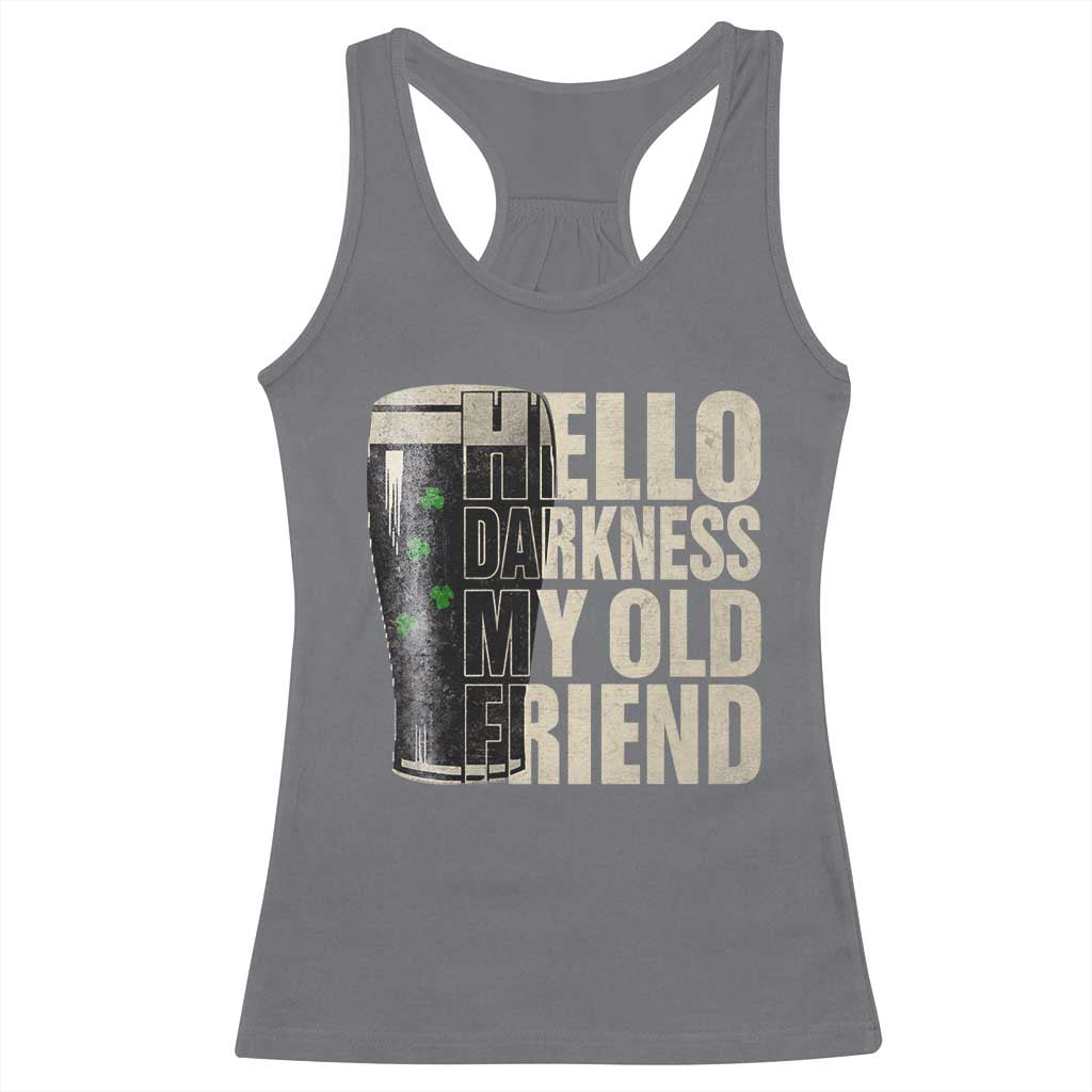 Funny St Patrick's Day Black Irish Beer Racerback Tank Top Hello Darkness My Old Friend Shamrock TS11 Charcoal Print Your Wear