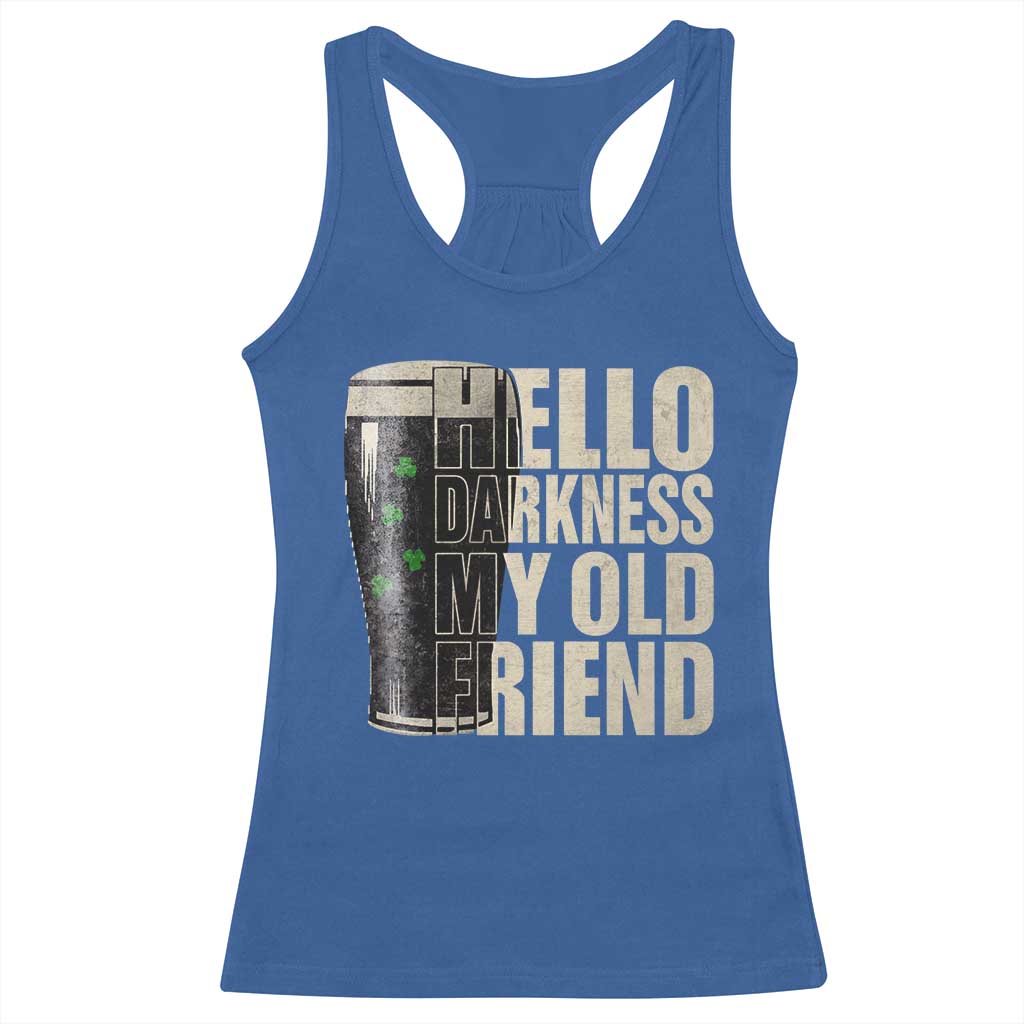 Funny St Patrick's Day Black Irish Beer Racerback Tank Top Hello Darkness My Old Friend Shamrock TS11 Royal Blue Print Your Wear