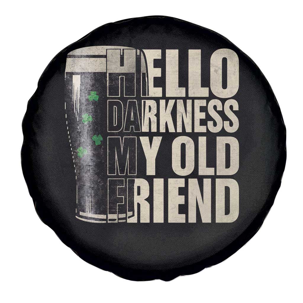 Funny St Patrick's Day Black Irish Beer Spare Tire Cover Hello Darkness My Old Friend Shamrock TS11 Print Your Wear