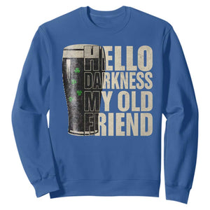 Funny St Patrick's Day Black Irish Beer Sweatshirt Hello Darkness My Old Friend Shamrock TS11 Royal Blue Print Your Wear